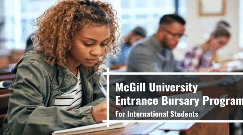 Female student writing in a classroom with text overlay: McGill University Entrance Bursary Program for International Students