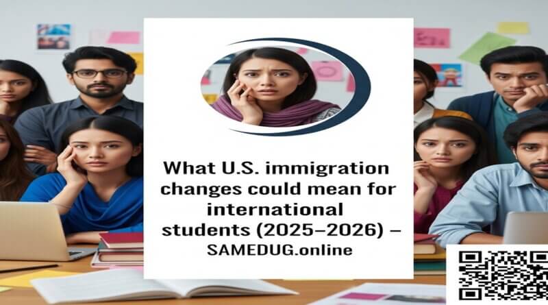 International students preparing for study in the USA amid U.S. immigration policy changes in 2025–2026 — including student visa updates and birthright citizenship debate, featured by SAMEDUG